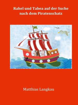 cover image of Rahel und Tabea auf der Suche nach dem Piratenschatz